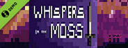 Whispers in the Moss Demo