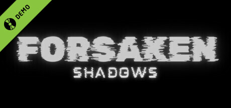 Forsaken Shadows Demo cover art