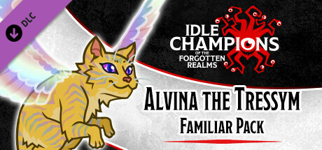 Idle Champions - Alvina the Tressym Familiar Pack cover art