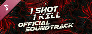 1 Shot 1 Kill Official Soundtrack