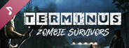 Terminus: Zombie Survivors - Soundtrack