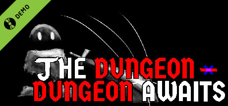 The Dungeon-Dungeon Awaits Demo cover art