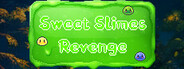 Sweet Slimes Revenge