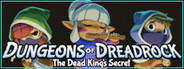 Dungeons of Dreadrock 2 - The Dead King's Secret System Requirements