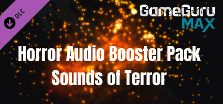 GameGuru MAX Horror Booster Pack - The Sounds of Terror cover art