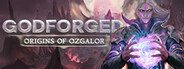 Godforged: Origins of Ozgalor System Requirements