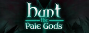 Hunt the Pale Gods System Requirements