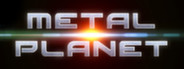 Metal Planet System Requirements