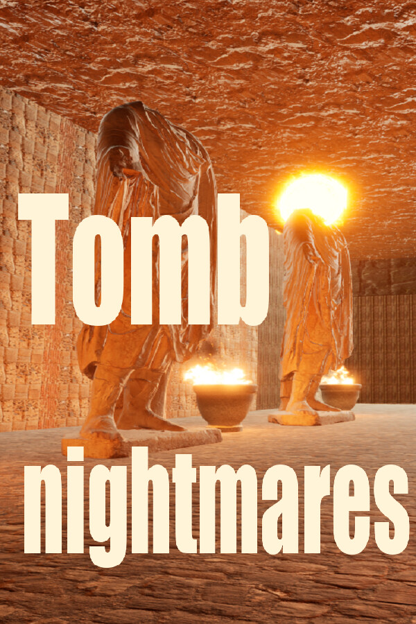 Tomb nightmares for steam