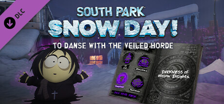 SOUTH PARK: SNOW DAY! - To Danse with the Veiled Horde cover art