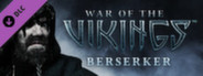 War of the Vikings - Berserker