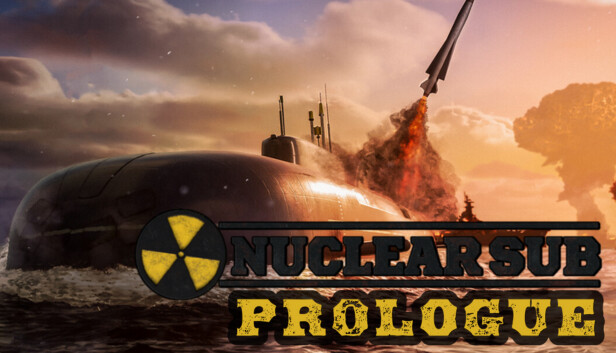 Nuclear Sub: Prologue