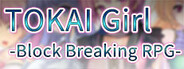 TOKAI Girl -Block Breaking RPG- System Requirements