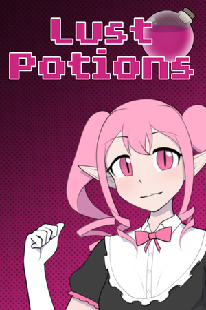 Lust Potions.