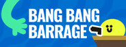 Bang Bang Barrage System Requirements