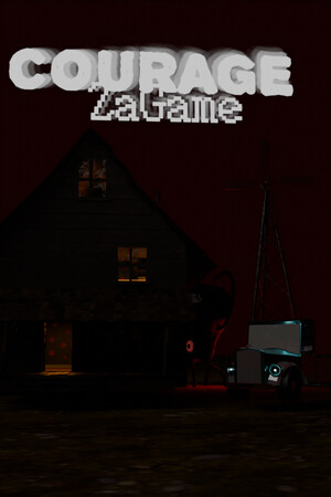 Courage: ZaGame.