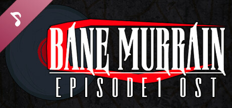 Bane Murrain: Episode One Soundtrack cover art