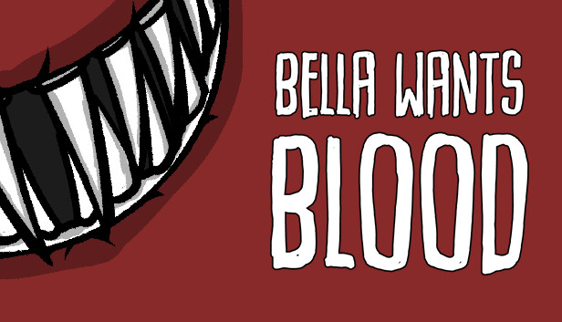 Bella Wants Blood