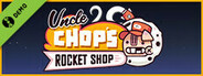 Uncle Chop's Rocket Shop Demo