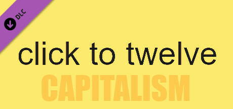 click to twelve - capitalism edition cover art