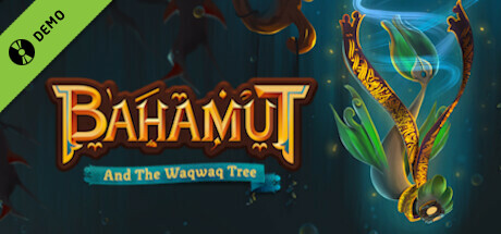 Bahamut and the Waqwaq Tree Demo cover art