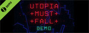 Utopia Must Fall Demo