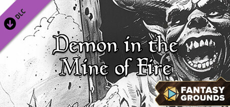 Fantasy Grounds - Demon in the Mine of Fire cover art