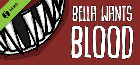 Bella Wants Blood Demo cover art