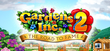 Gardens Inc. 2: The Road to Fame cover art