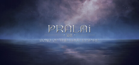 Pralai Song of The Last Empire PC Specs