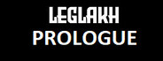 Leglakh: Prologue