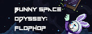 Bunny Space Odyssey: FlopHop