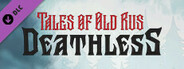 Deathless. Tales of Old Rus Artbook