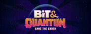 Bit & Quantum: Save the Earth!