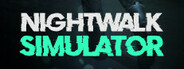 Nightwalk Simulator System Requirements