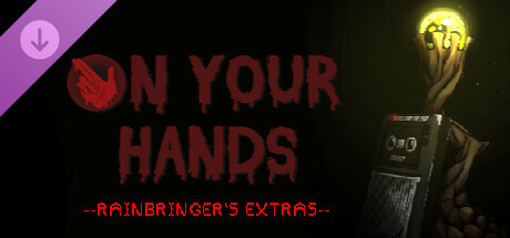 On Your Hands - Rainbringer's Extras cover art