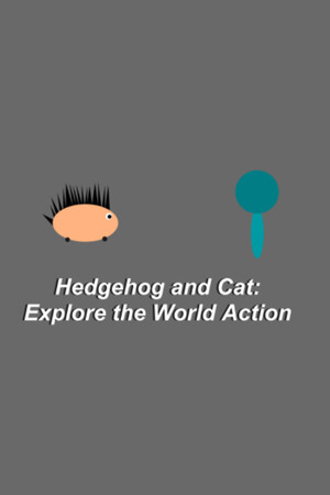 Hedgehog and Cat: Explore the World Action Hedgehog and Cat: Explore the World Action