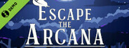 Escape the Arcana Demo