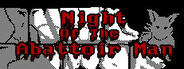 Night Of The Abattoir Man