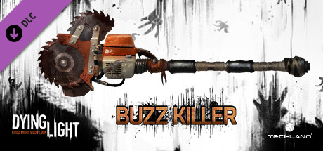 Dying Light: Buzz Killer Weapon Pack cover art