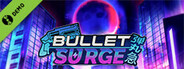 Bullet: Surge Demo