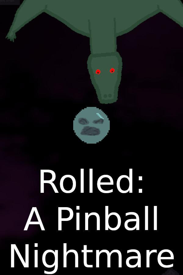 Rolled: A Pinball Nightmare for steam