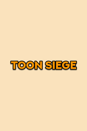 Toon Siege