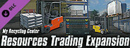 My Recycling Center - Resources Trading Expansion