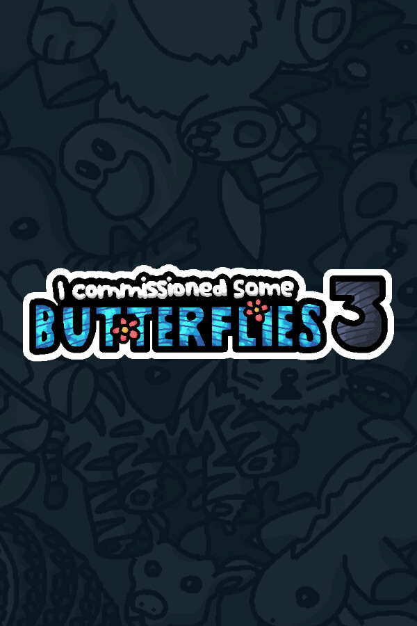 I commissioned some butterflies 3 for steam