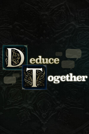 Deduce Together