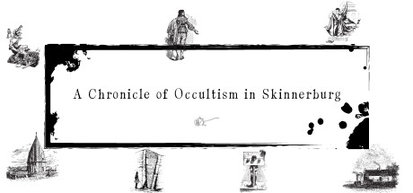 A Chronicle of Occultism in Skinnerburg PC Specs