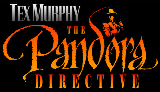 Tex Murphy: The Pandora Directive