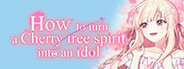 How to turn a Cherry tree spirit into an idol