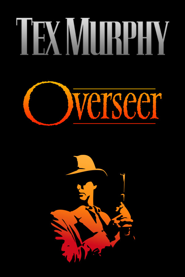 Tex Murphy: Overseer for steam Tex Murphy: Overseer for steam